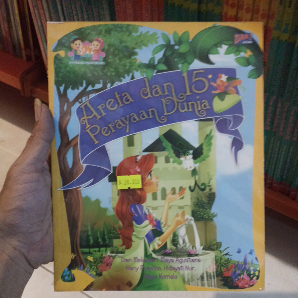 Dongeng Anak Islami Areta dan 15 Perayaan Dunia - Buku Anak Dialektika Kids