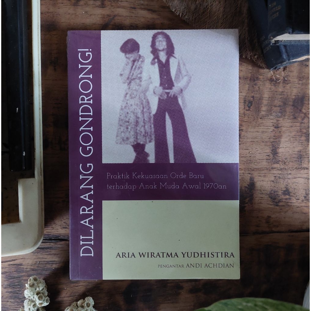DILARANG GONDRONG Oleh Aria Wiratma Yudhistira [ORIGINAL]