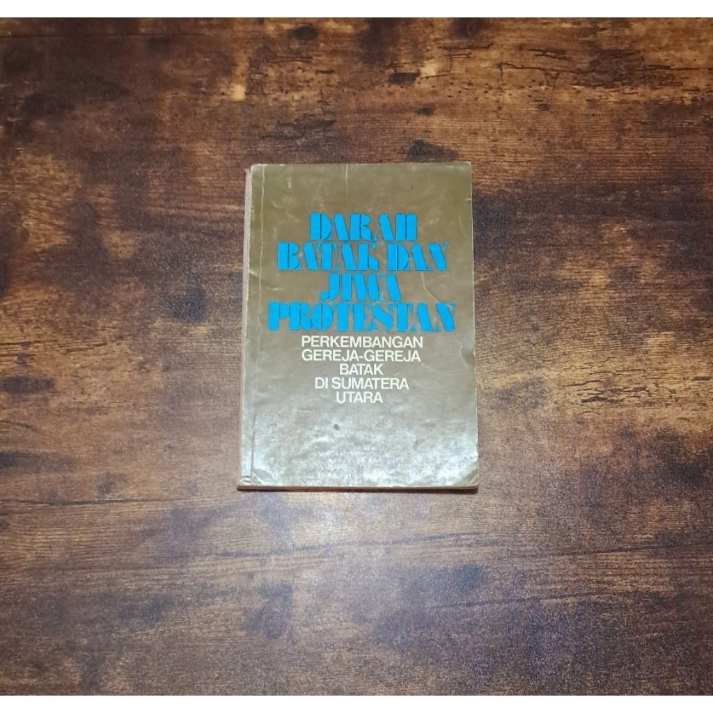 DARAH BATAK JIWA PROTESTAN (PERKEMBANGAN GEREJA - GERAJA BATAK DI SUMATERA UTARA) - PAUL B. PEDERSEN