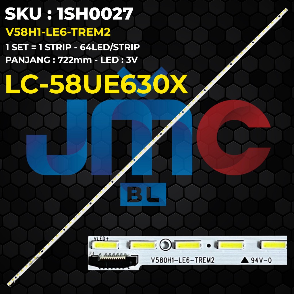 Backlight TV SHARP 58 Inch LC-58UE630X 58UE630 V58H1-LE6-TREM2