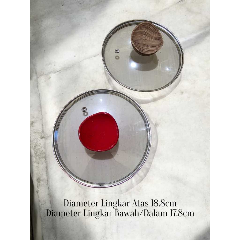 TUTUP PANCI KACA DIAMETER 18.8CM TUTUP PANCI KACA BENING 18.8 CM