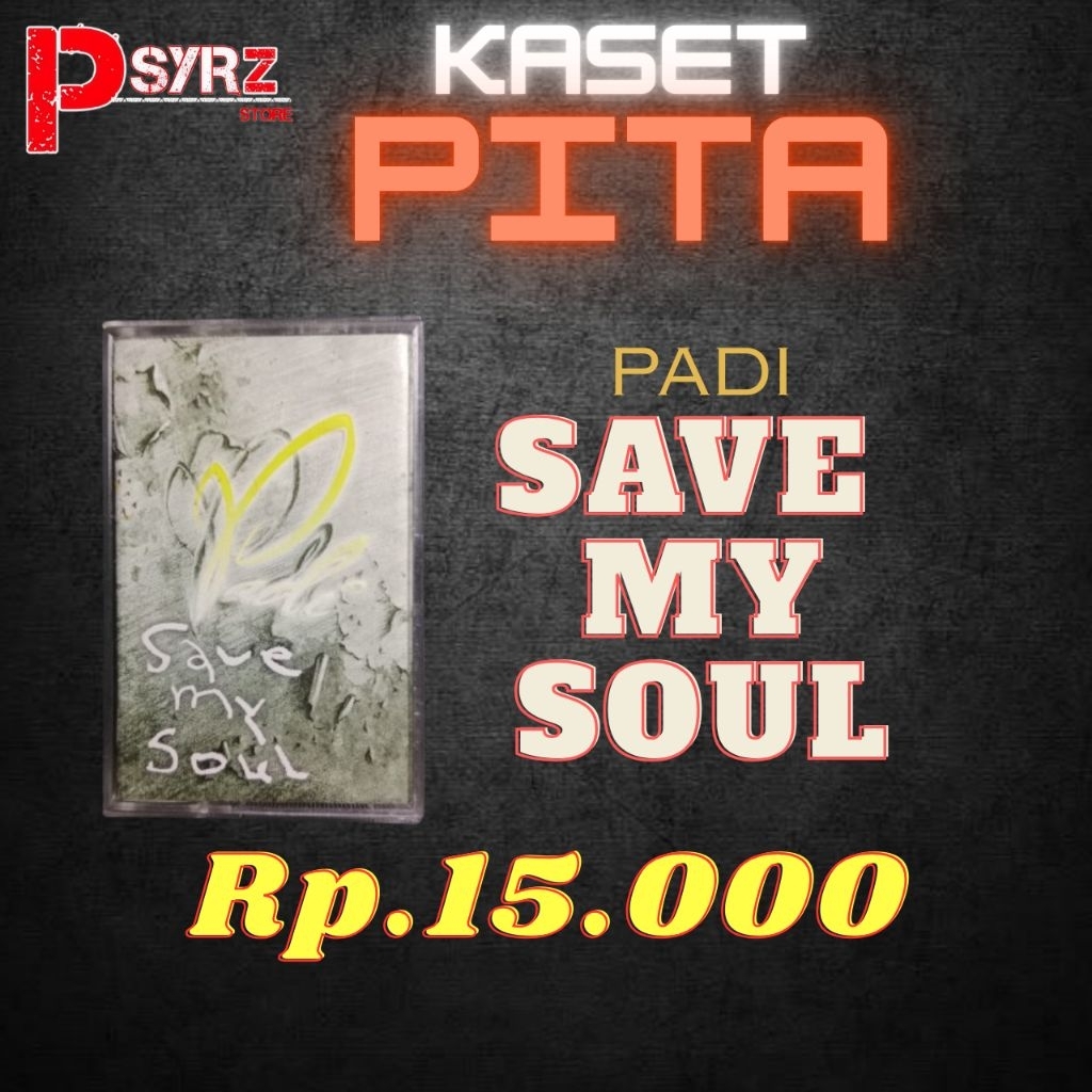 kaset pita padi - save my soul
