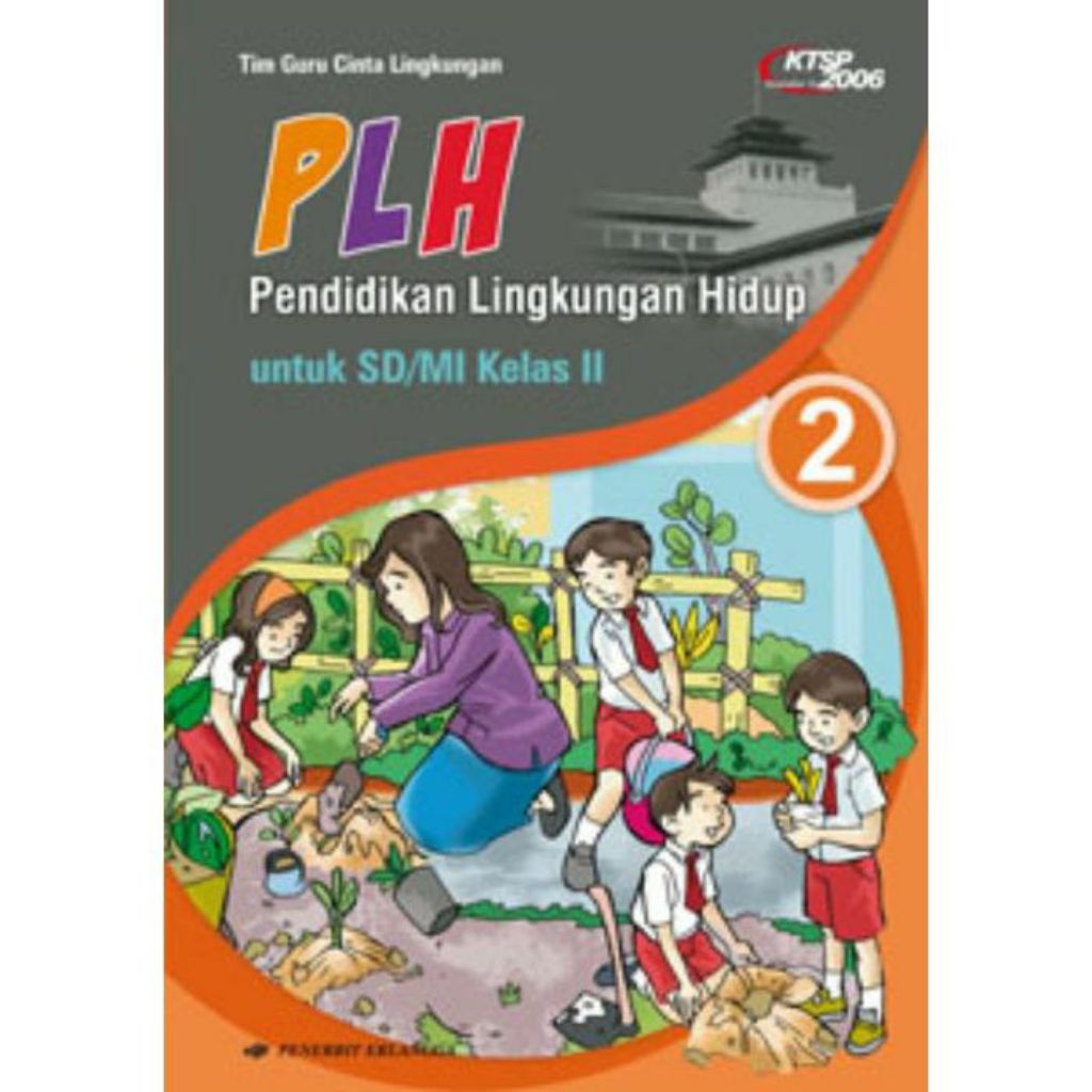 BUKU PLH KELAS 2 SD ERLANGGA