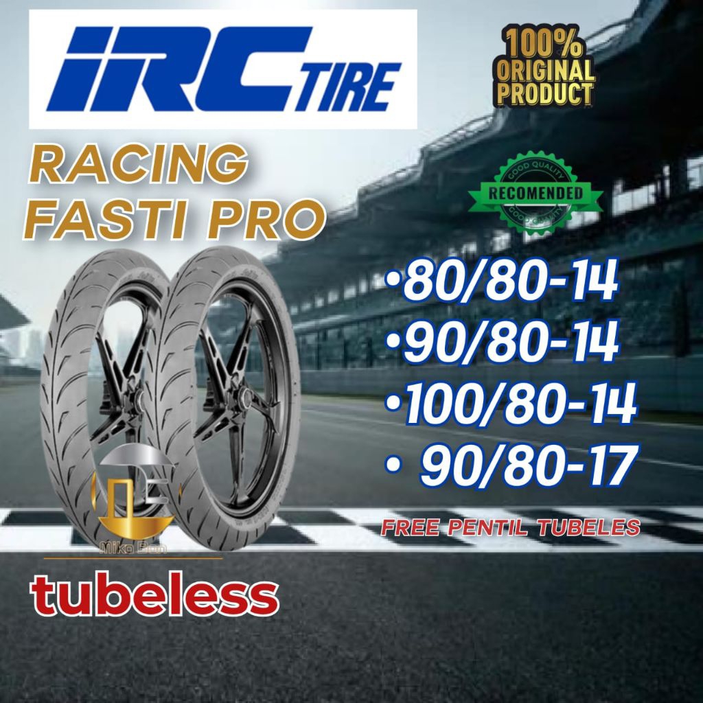 Ban motor IRC FASTI PRO ring 14 ring 17 80/80-14 90/80-14 100/80-14 90/80-17 SOFT COMPOUND  Tubeless