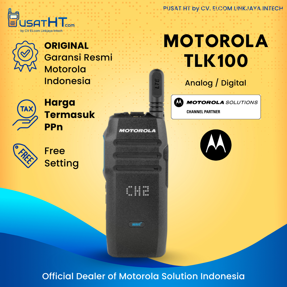 Radio HT PoC Push On Cellular Motorola Wave PTX TLK100 TLK 100 GSM Garansi Resmi 1 Tahun 100% ORIGIN