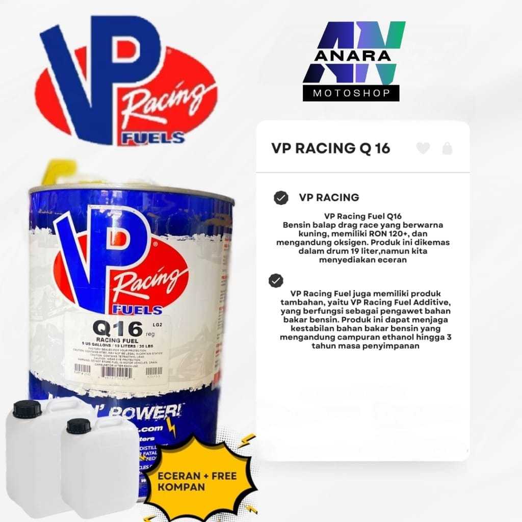 VP RACING Q16 VP RACING FUELS Q16 ECERAN PER 1 LITER FREE KOMPAN