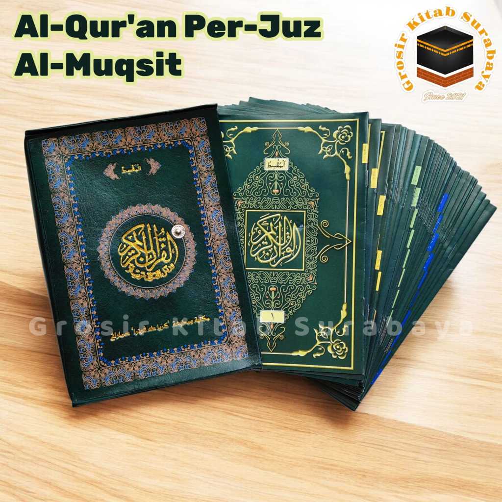 AL QURAN PER JUZ AL QURAN MUJAZZA JUZ 1-30 AL MUQSITU