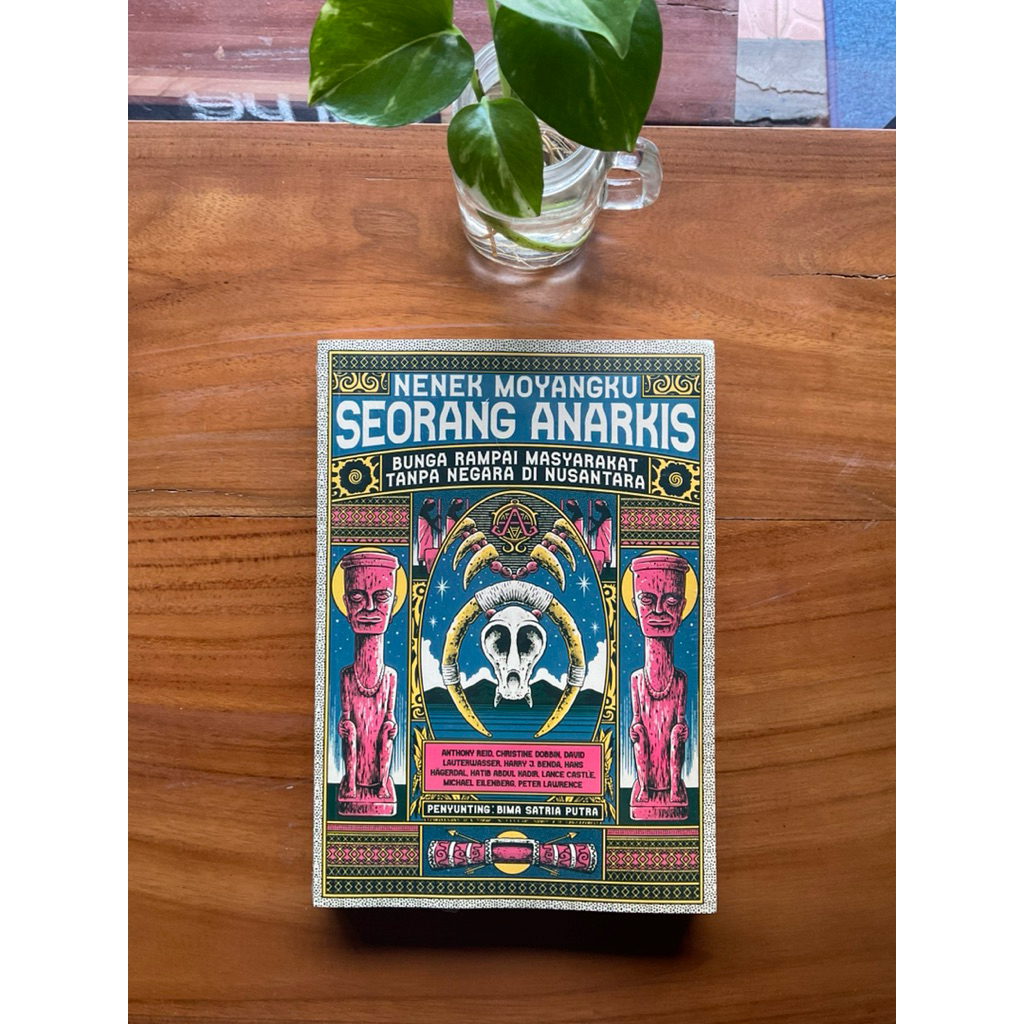 Nenek Moyangku Seorang Anarkis - Bima Satria Putra