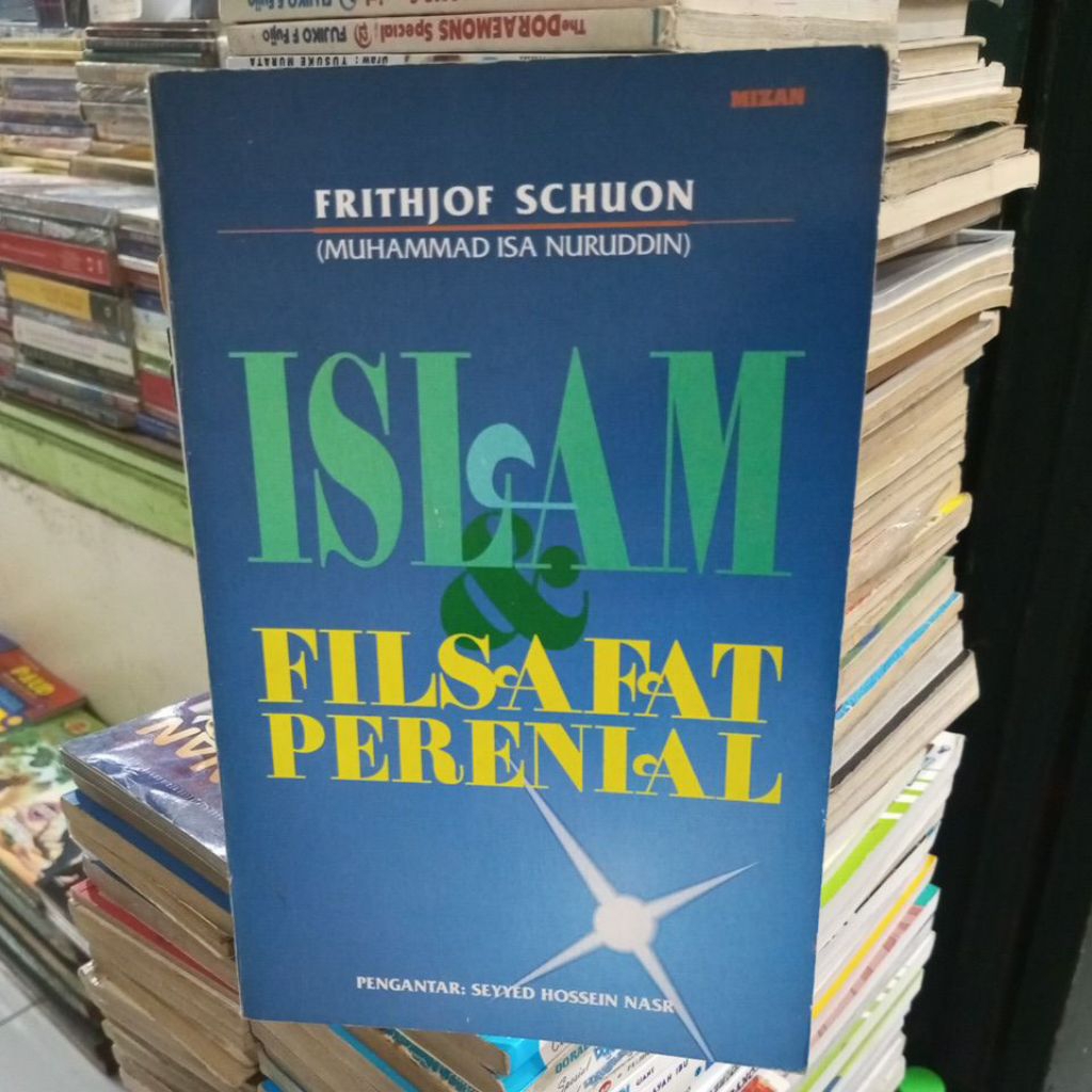 ISLAM & FILSAFAT PERENIAL FRITHJOF SCHUON