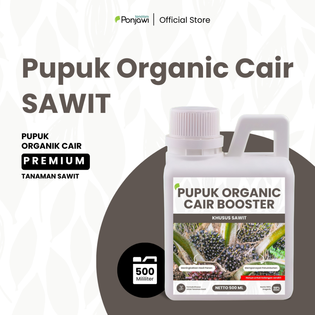 PUPUK ORGANIC CAIR POC BOOSTER SAWIT 500 ML - Pupuk Organik Cair dan ZPT - Pelebat Sawit