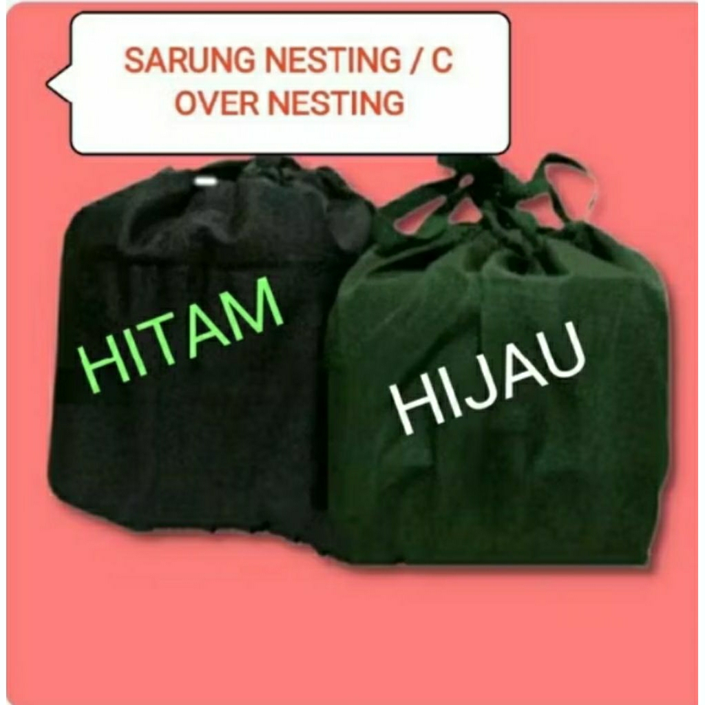 SARUNG NESTING / KOVER NESTING