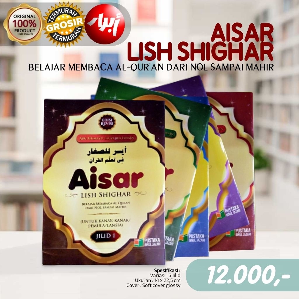 Buku AISAR LISH SHIGHAR - aisar shighar - aisar shighor - belajar membaca al-qur'an - tajwid al-qur'