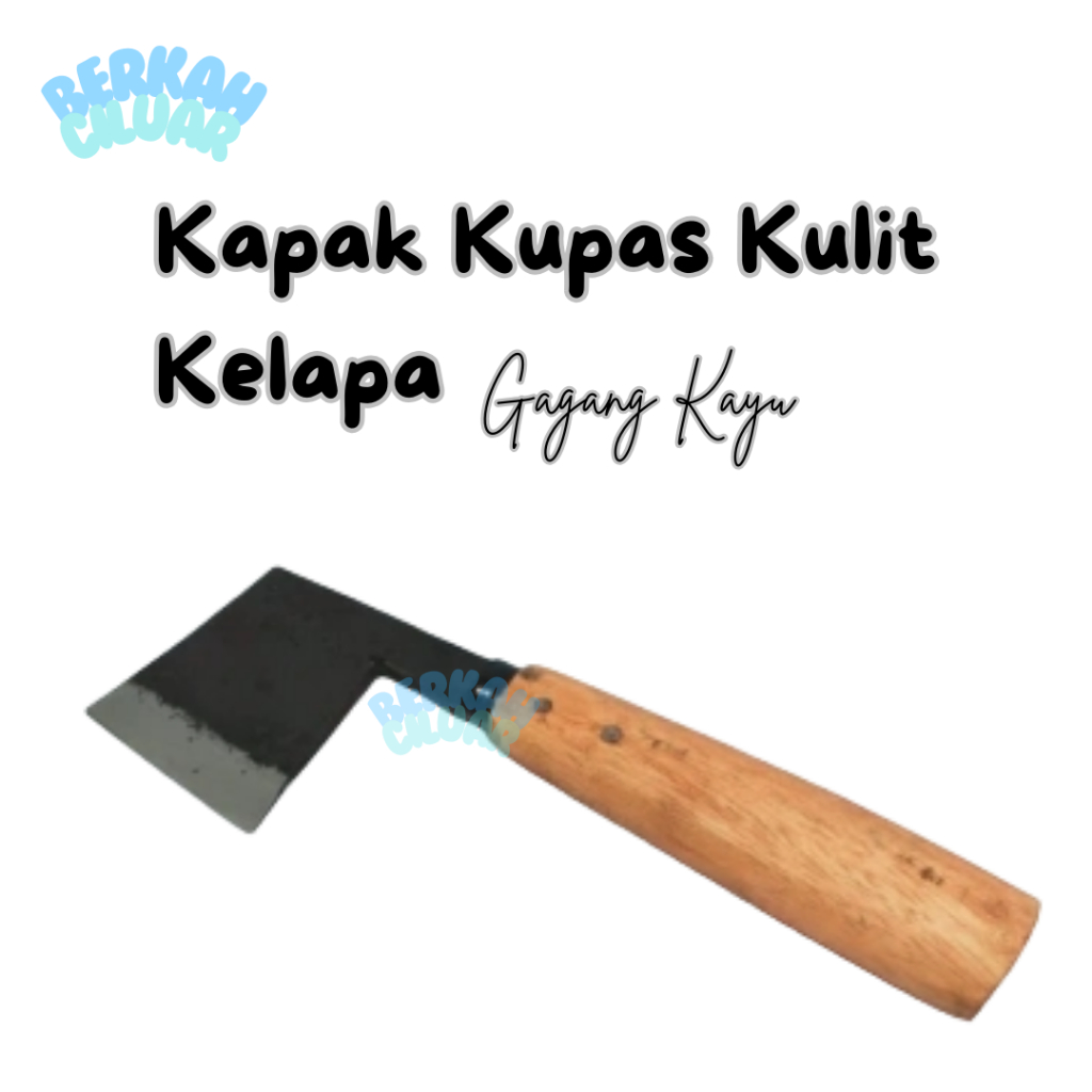 Kapak Pengupas Kulit Kelapa Baja Gagang Kayu Kuat dan Berkualitas