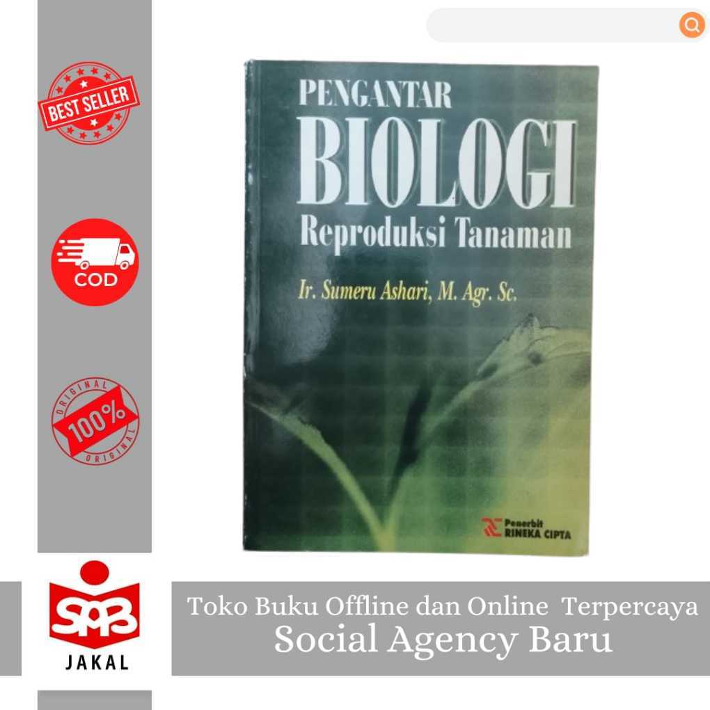 PENGANTAR BIOLOGI REPRODUKSI TANAMAN: Buku Original Pertanian
