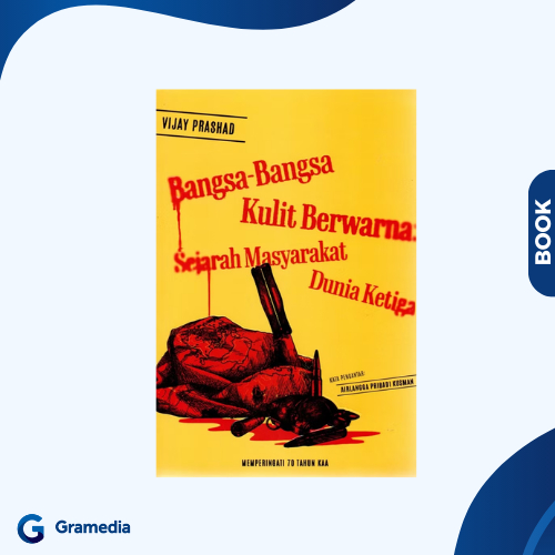 Gramedia Medan - Bangsa-Bangsa Kulit Berwarna : Sejarah Masyarakat Dunia Ketiga