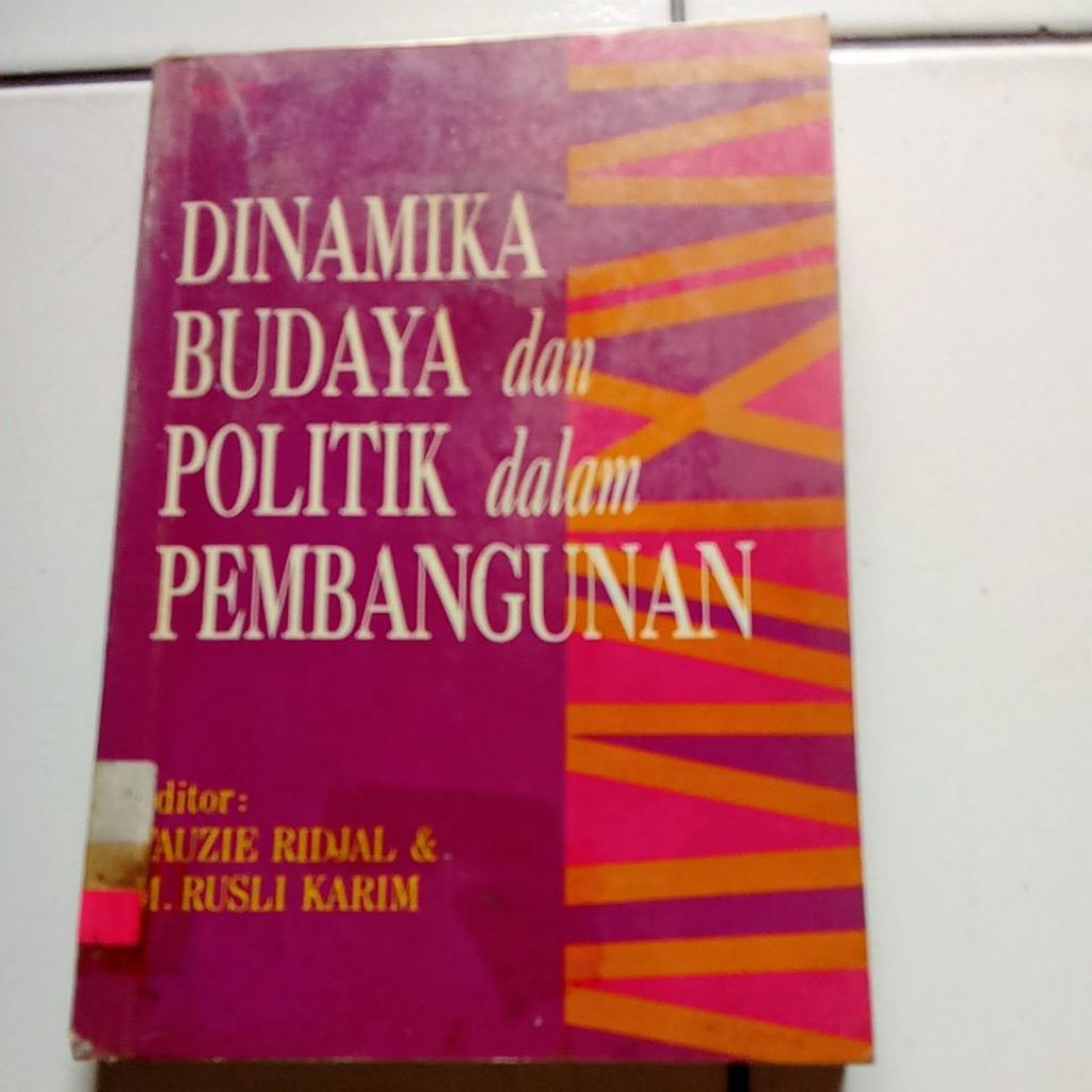 DINAMIKA BUDAYA dan POLITIK dalam PEMBANGUNAN