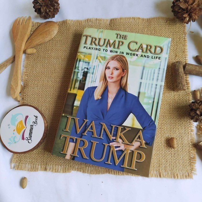 THE TRUMP CARD - IVANKA TRUMP Original English