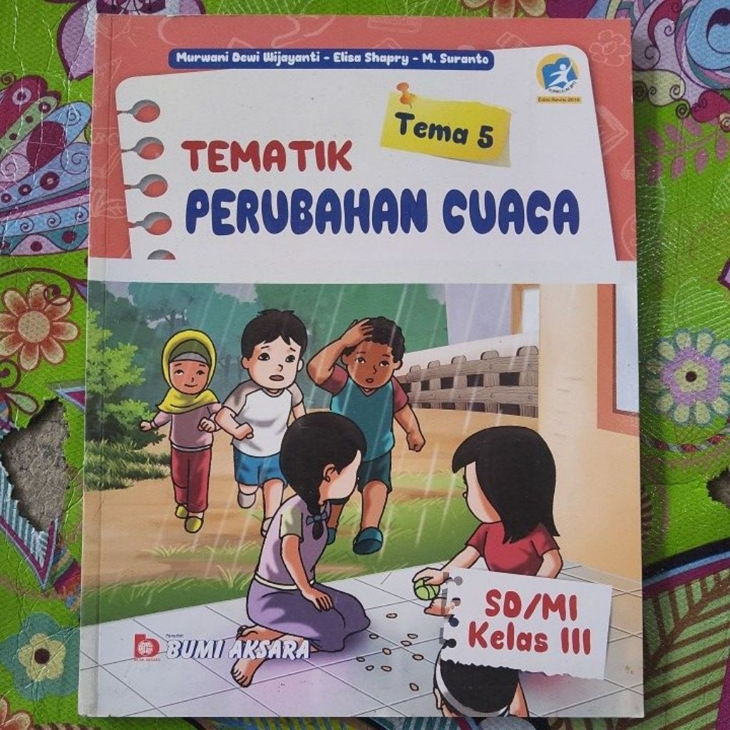 Tematik Perubahan Cuaca Tema Kelas 3 Penerbit Bumi Aksara Kurikulum 2013 ( CUCI GUDANG ) -A