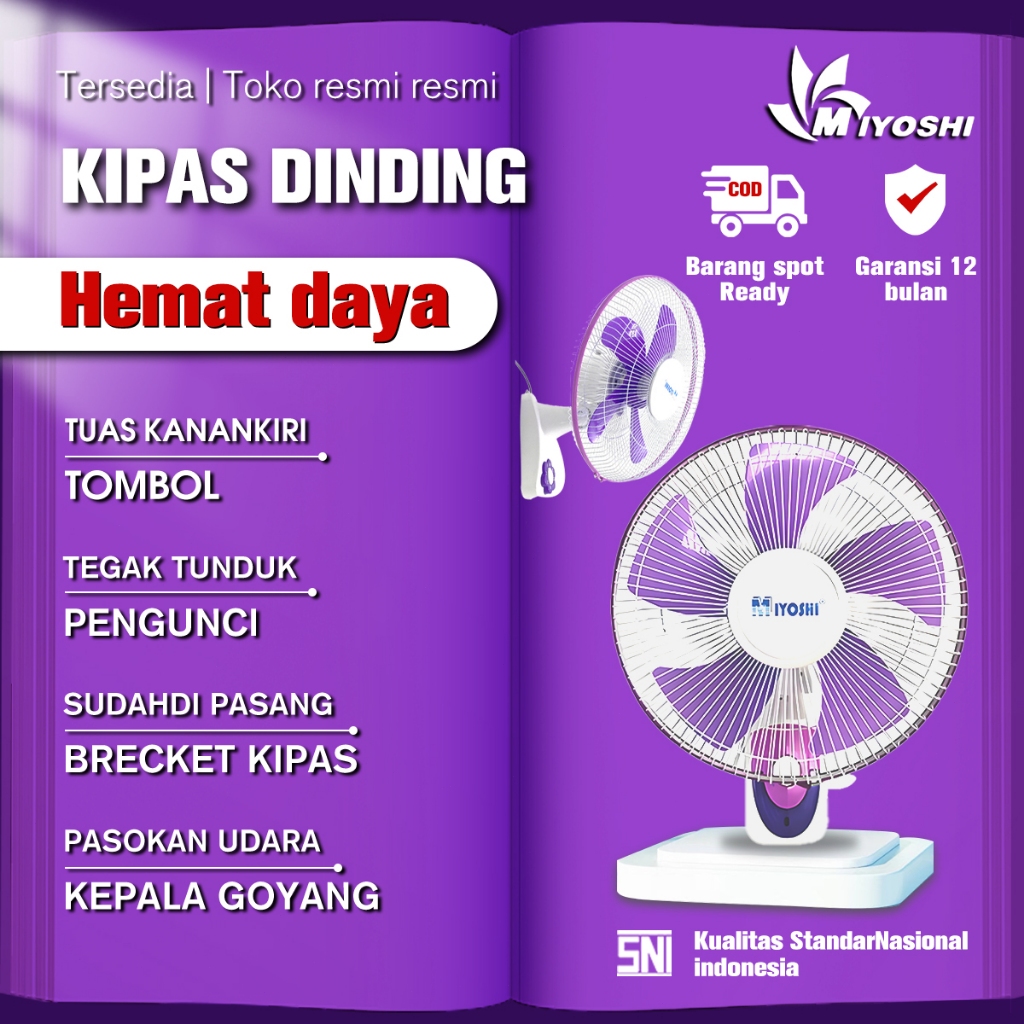 KIPAS BERDIRI DUDUK / KIPAS 12 INCH / SNI / KIPAS ANGIN TEMPEL DINDING / KIPAS ANGIN MIYOSH