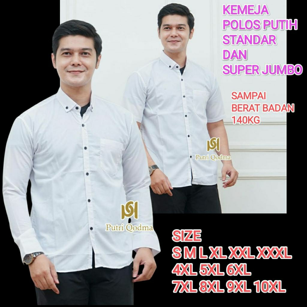 Kemeja Hem Baju Pria Super Jumbo Big Size Cowok Putih Size S M L XL XXL XXXL 4XL 5XL 6XL 7XL 8XL 9XL