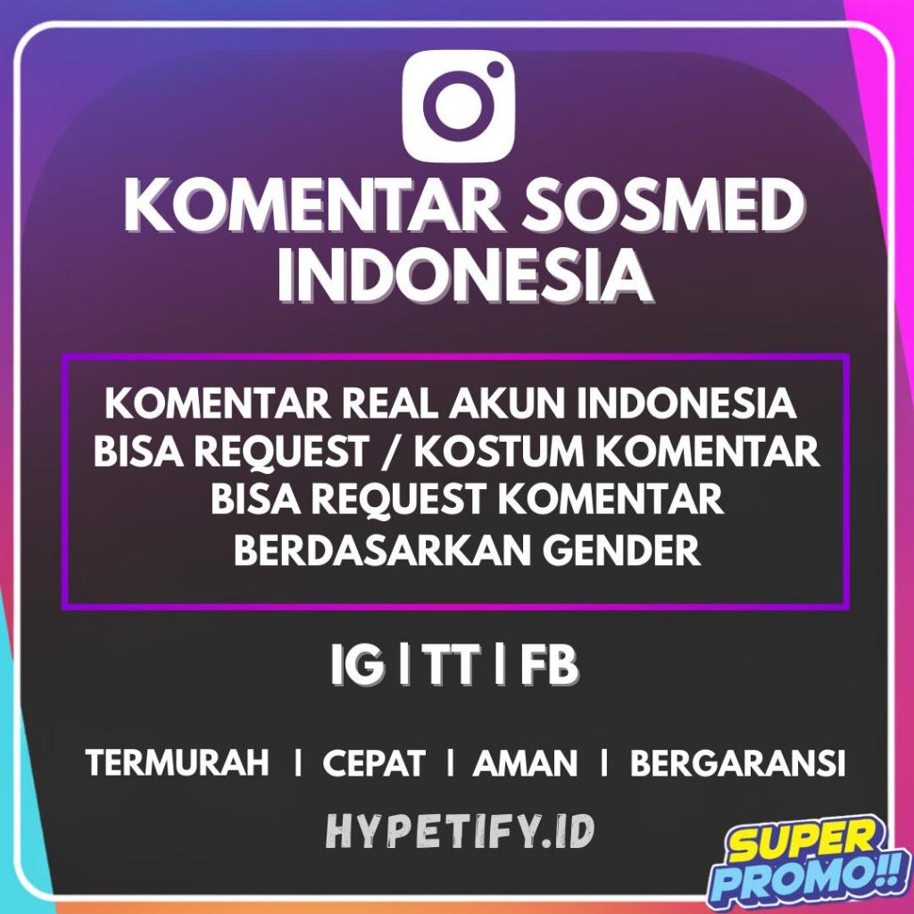 JASA KOMEN INSTAGRAM & KOMEN TIK**TOK INDONESIA