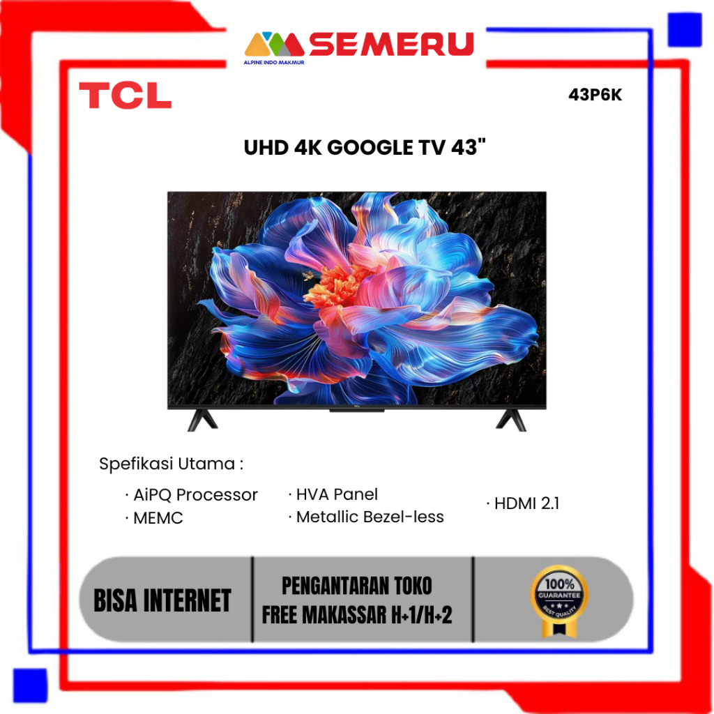 TCL UHD 4K GOOGLE TV 43 INC 43P6K DAN 55 INC 55P6K FREE PENGANTARAN MAKASSAR