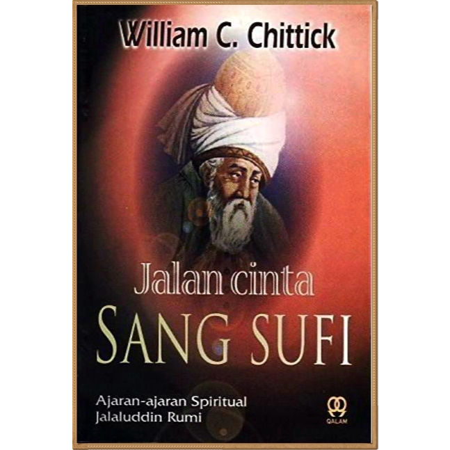 JALAN CINTA SANG SUFI - WILLIAM C CHITICK (Hard Cover)