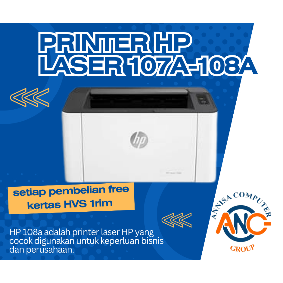 PRINTER LASER HP 107A-108A- PRINTER LASER MONO/HITAM PUTIH/PRINTER TINTA SERBUK