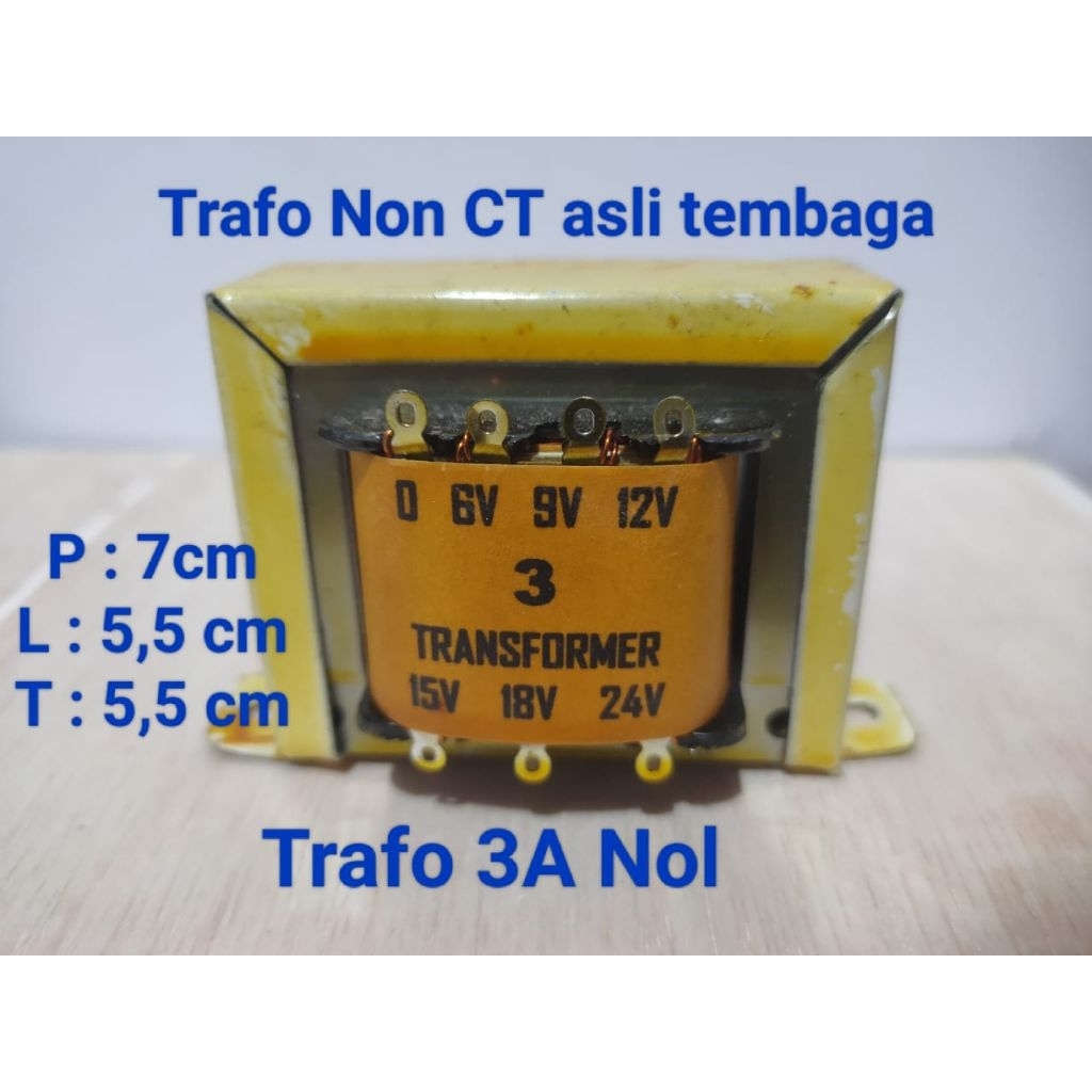 trafo 3 ampere Nol asli tembaga