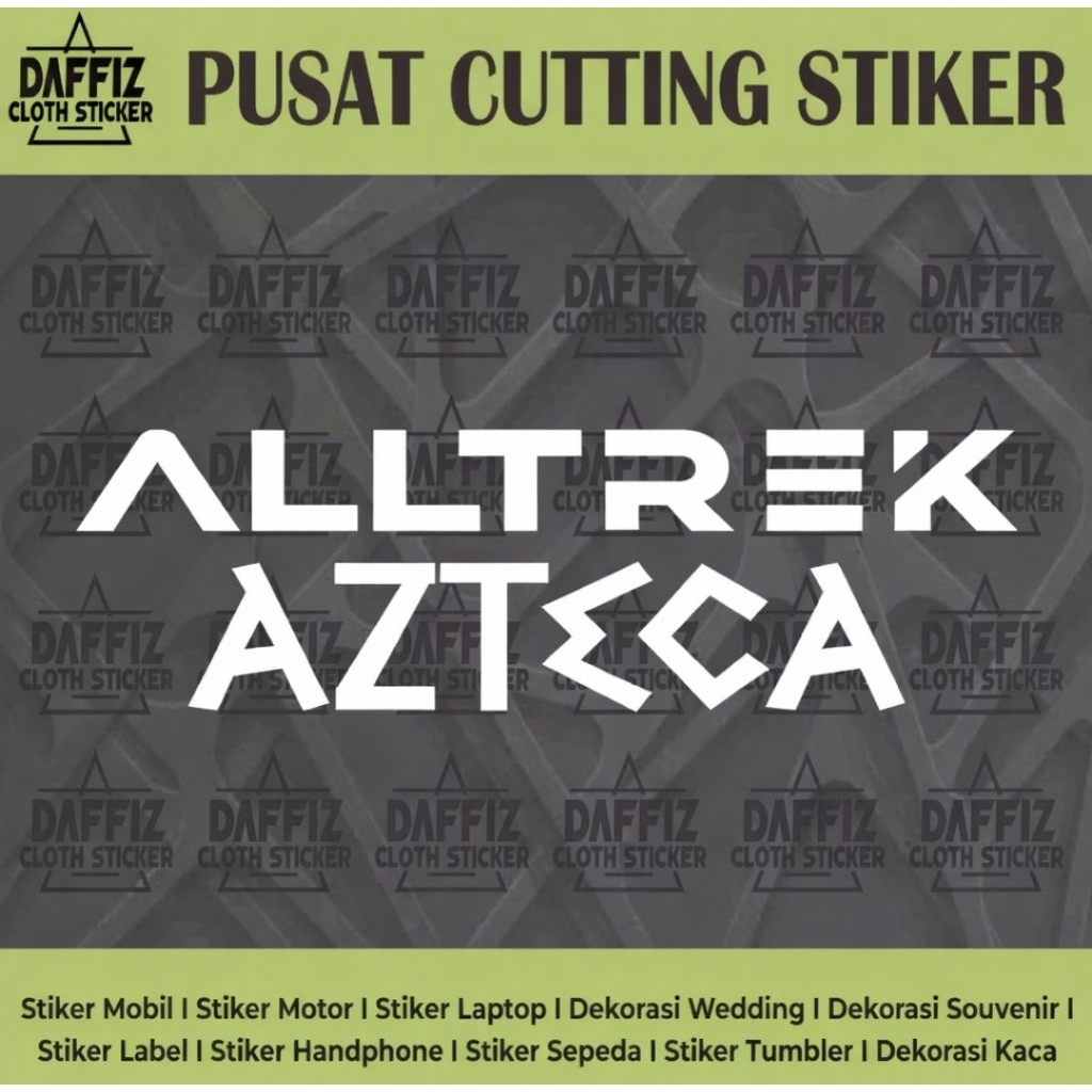 STIKER CUTTING ALLTREK AZTECA