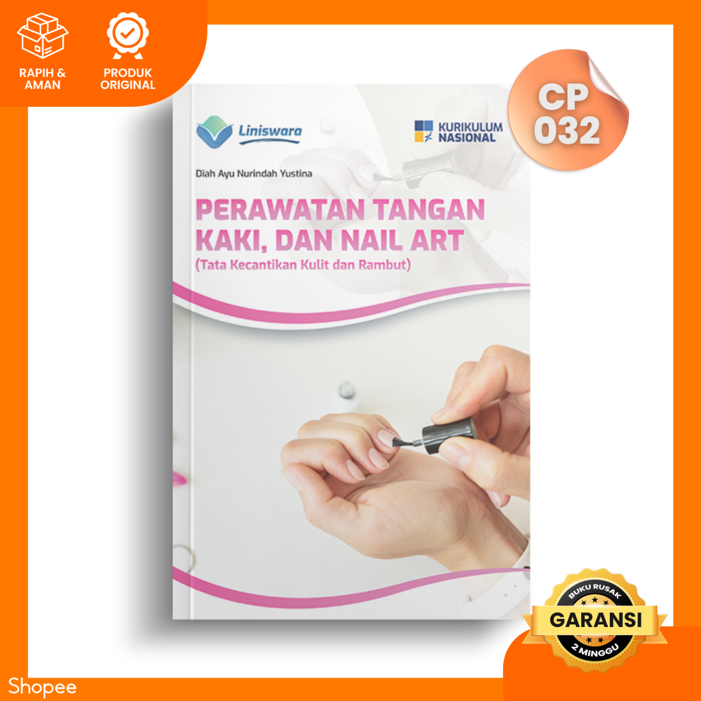 Buku SMK  Perawatan Tangan Kaki, Dan Nail Art (Tata Kecantikan Kulit dan Rambut)