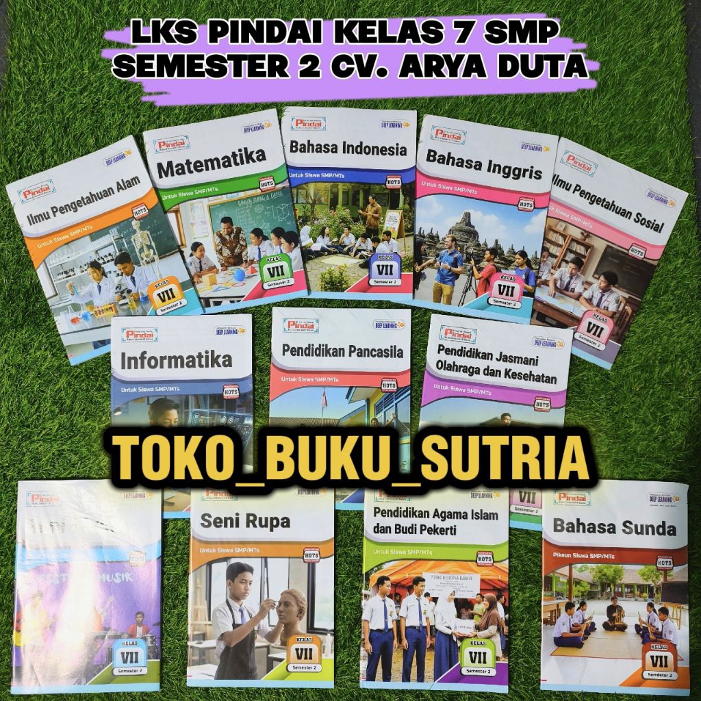LKS PINDAI DEEP LEARNING KELAS 7 SMP SEMESTER 2 (K-MER) Penerbit  CV. Arya Duta
