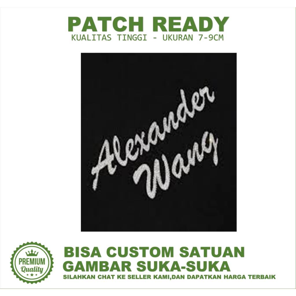 EMBLEM PATCH BORDIR GAMBAR ALEXANDER WANG EMBROIDERY TESTIMONI-BC