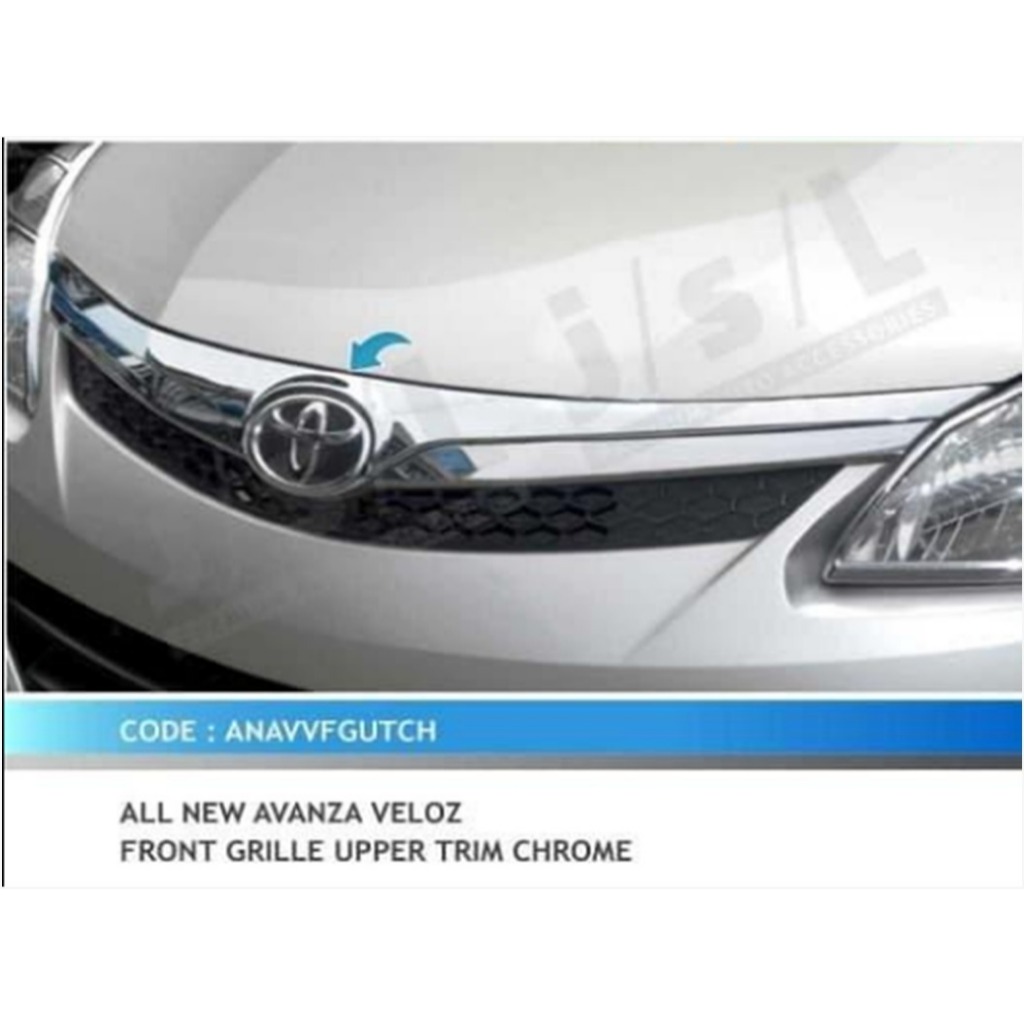 FRONT GRILL UPPER TRIM CHROM AN AVANZA VELOZ 2012-2014 ABS Chrome Khas Untuk Mobil Avanza Veloz Tahu