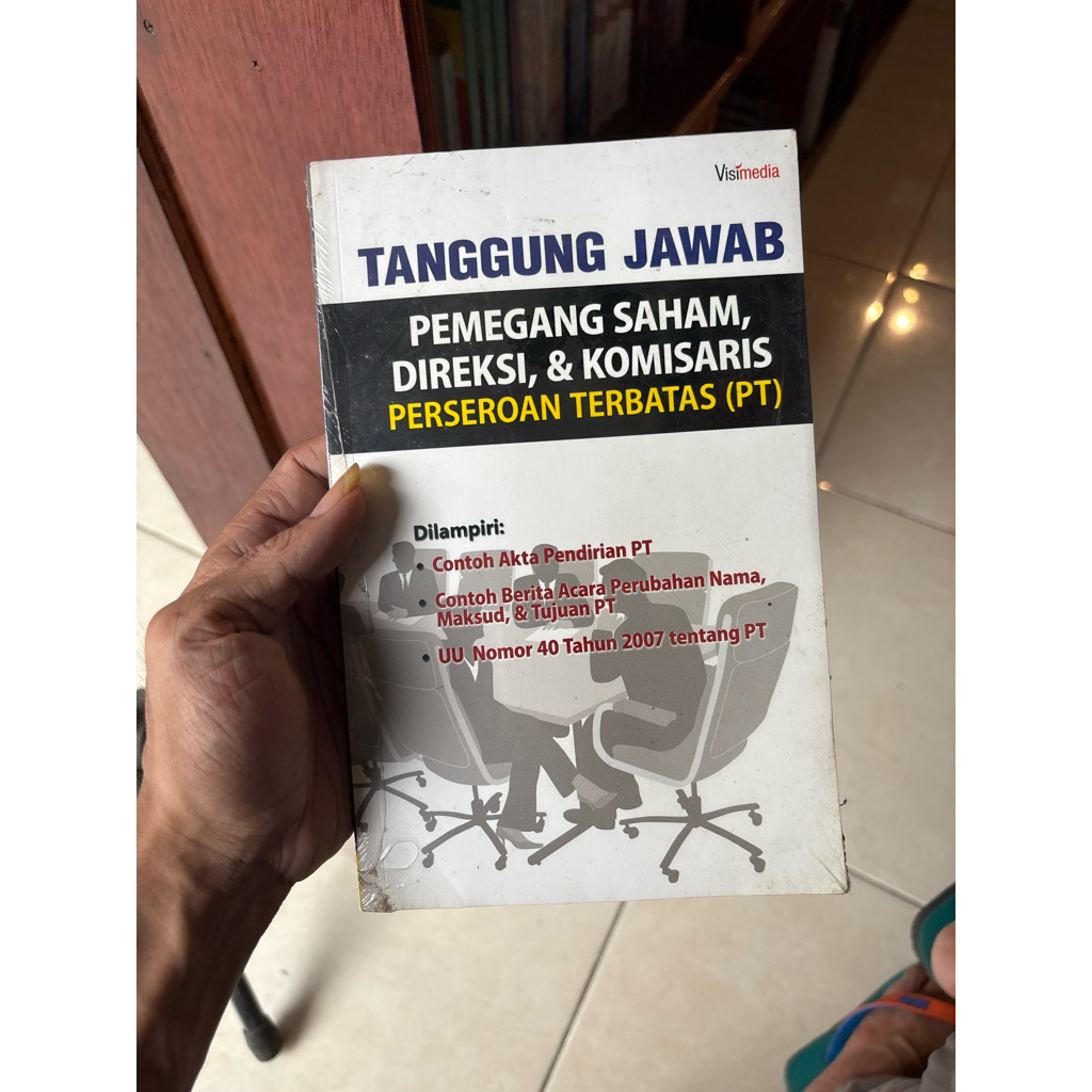 Tanggung Jawab Pemegang Saham, Direksi, & Komisaris Perseroan Terbatas - Buku Hukum