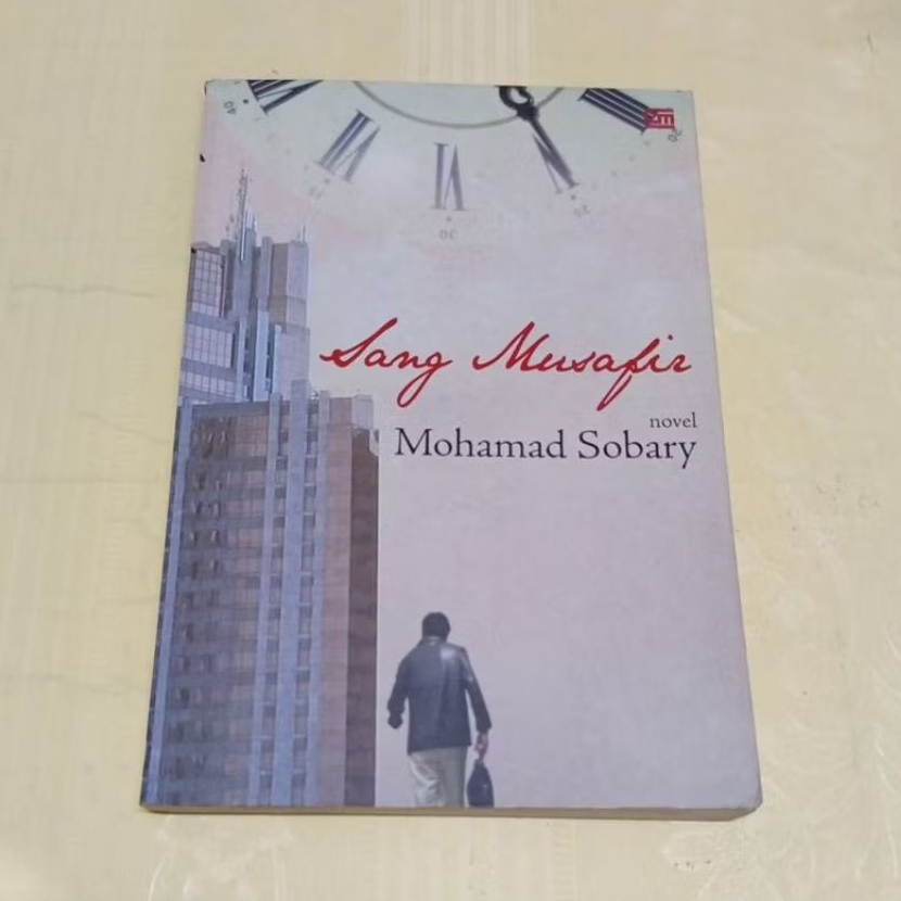 NOVEL SANG MUSAFIR oleh Mohamad Sobary