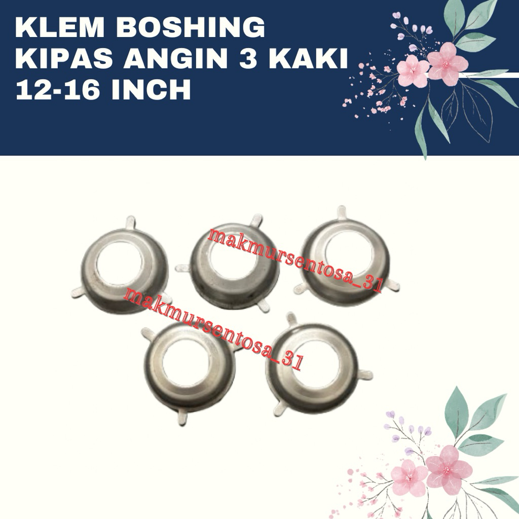 Klem Boshing Kipas Angin 12-16 inch, 3 kaki