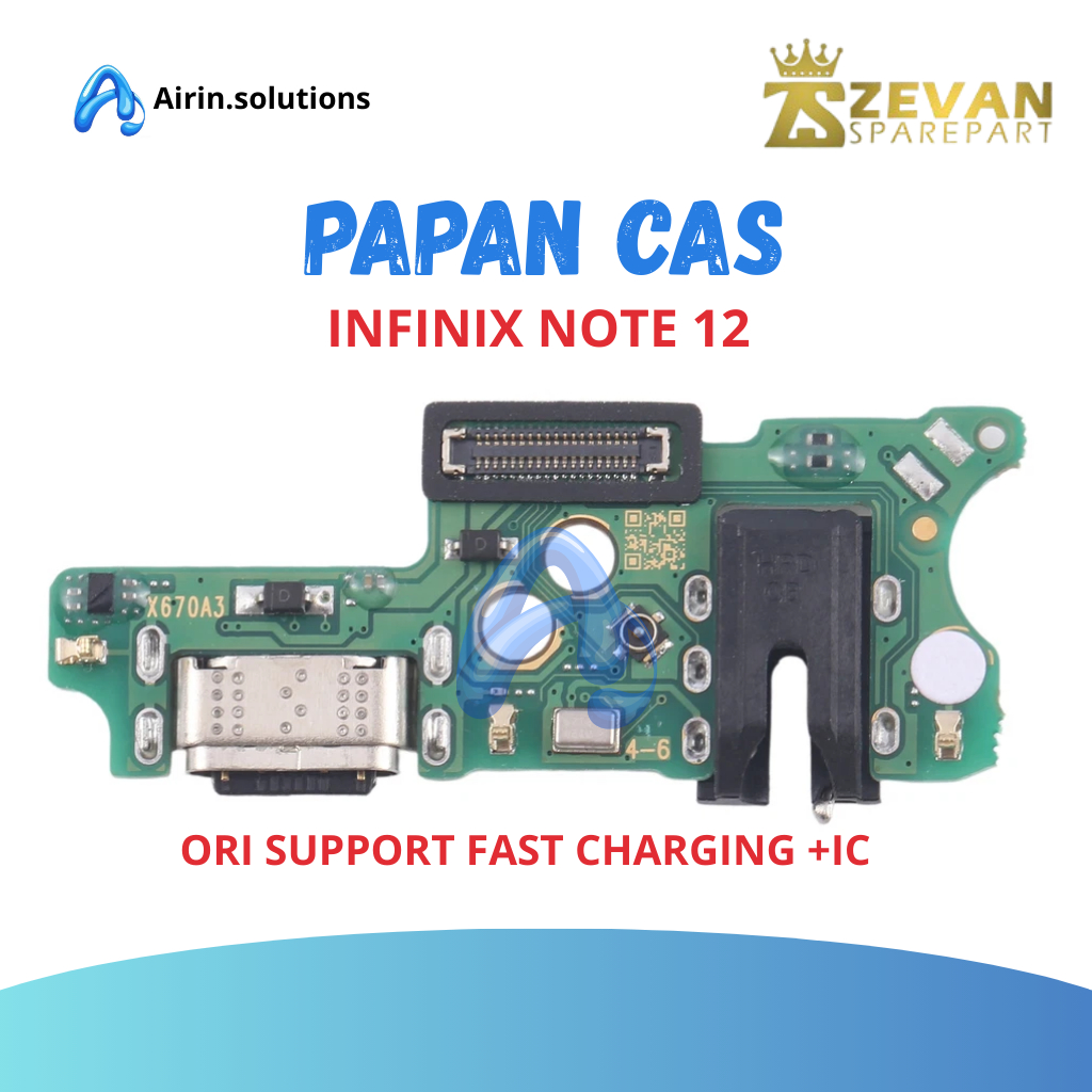 PAPAN CAS / PCB CAS INFINIX NOTE 12 / ZEVAN