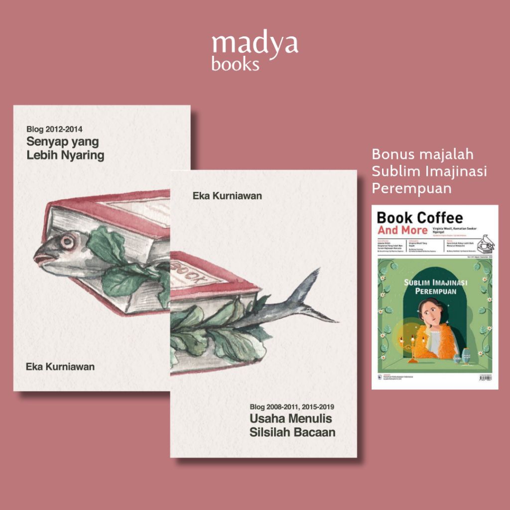 Paket Senyap yang Lebih Nyaring dan Usaha Menulis Silsilah Bacaan - Eka Kurniawan