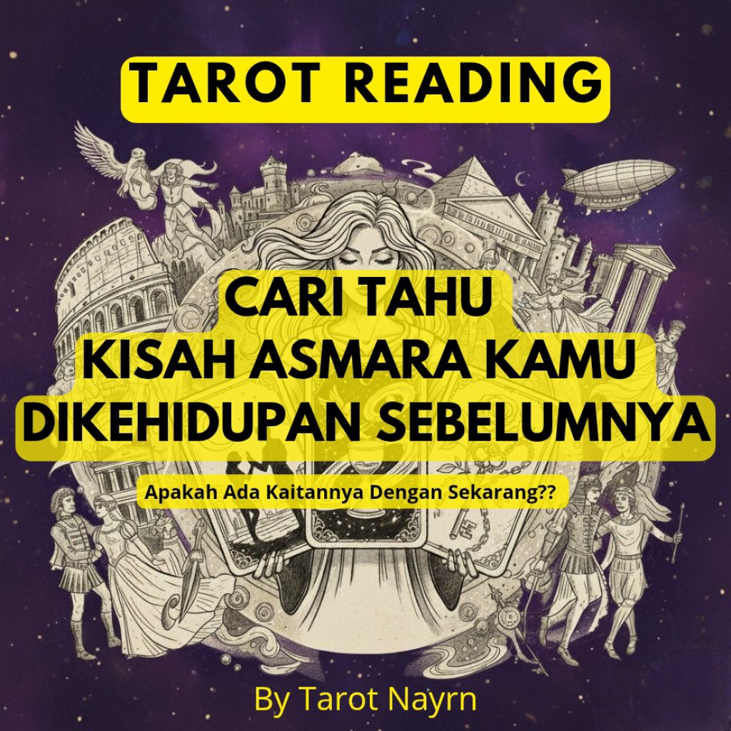 Baca Tarot Past life Asmara - Tarot Reading - Tarot by Nayrn - Pastlifes