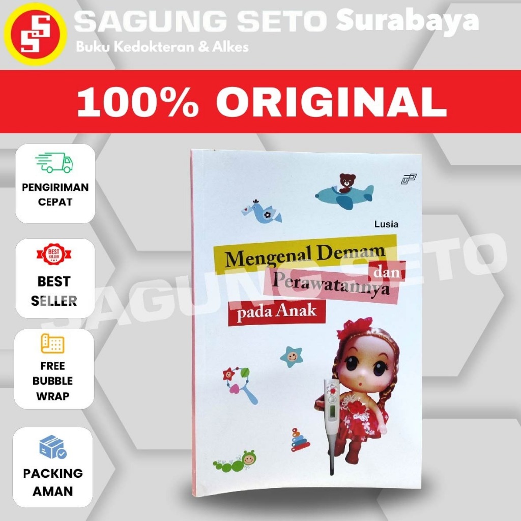 BUKU MENGENAL DEMAM PERAWATANNYA PADA ANAK /LUSIA -AUP