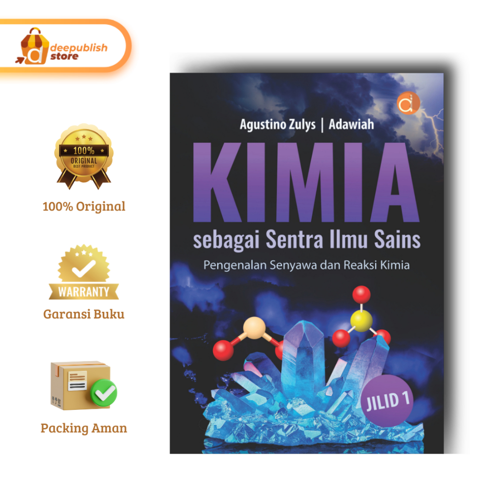 Deepublish | Buku Kimia sebagai Sentra Ilmu Sains Pengenalan Senyawa dan Reaksi Kimia Jilid 1