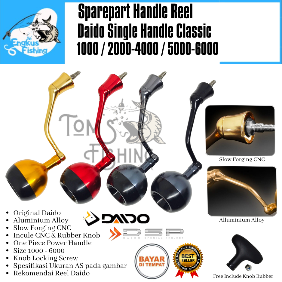 Sparepart Reel Daido Single Handle Classic CNC (1000 - 6000) Power Handle Murah - Engkus Fishing