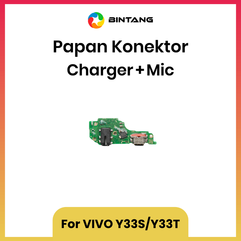 BINTANG BOARD KONEKTOR CHARGER / PARTS PAPAN CHAS + MIC For VIVO Y33S/Y33T