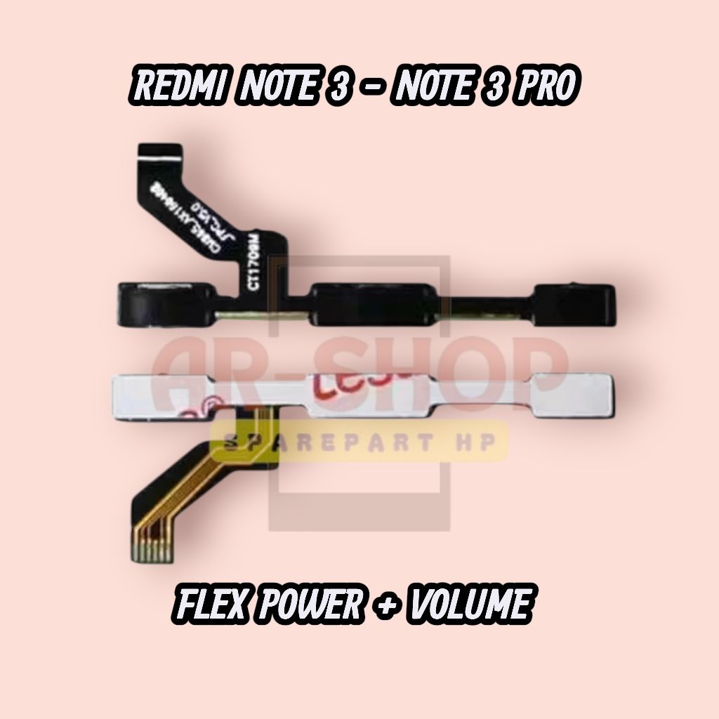 FLEXIBLE ON OFF VOLUME REDMI NOTE 3 / NOTE 3 PRO