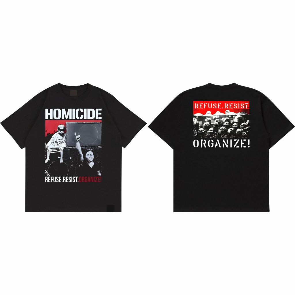 T-shirt Homicide - Refuse Resist Organize / Kaos Band / Baju Metal / Rock