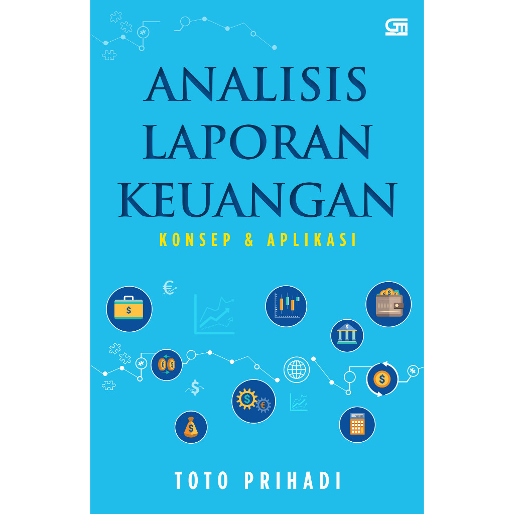 Buku Analisis Laporan Keuangan - Toto Prihadi