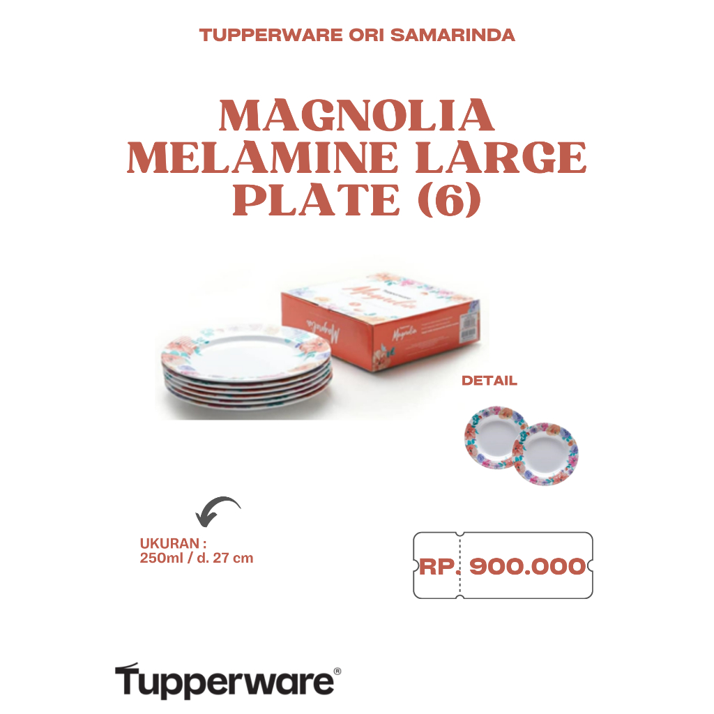 Tupperware Ori - Anne Avantie Dinning Plate (2) / Magnolia Large Plate (6) // piring melamine