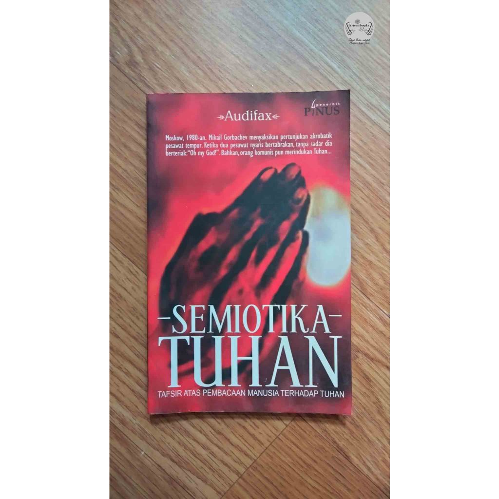 Semiotika Tuhan - Audifax - Penerbit Pinus (original bekas)