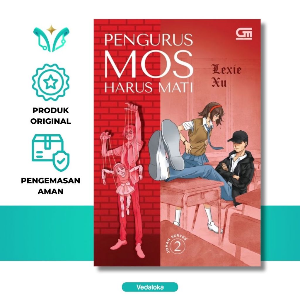 Novel Johan Series #2: Pengurus MOS Harus Mati (Lexie Xu) - Original Segel - Thriller Misteri